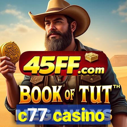 c77 casino